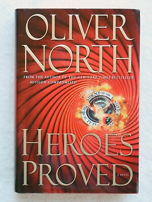 Heroes Proved w COA — Plus Under Fire both signed by Oliver North $80.00