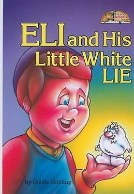 Eli and His Little White Lie Middos Series Hardcover GOOD $5.20