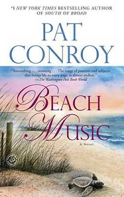 #ad Beach Music: A Novel Paperback By Conroy Pat GOOD $4.02