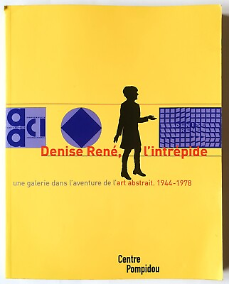 #ad Denise René l#x27;intrepide une galerie dans l#x27;aventure de l#x27;art abstrait 2001 EUR 80.00