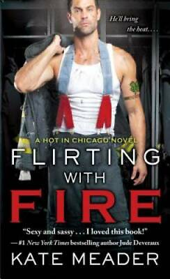 #ad Flirting with Fire Hot in Chicago Mass Market Paperback GOOD $4.16