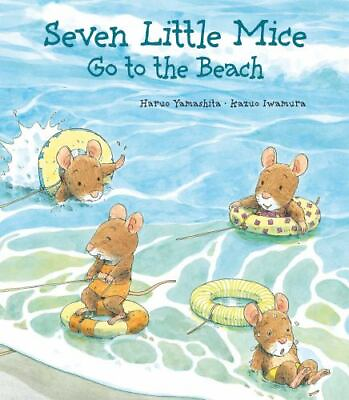 Seven Little Mice Go to the Beach by Iwamura Kazuo; Yamashita Haruo $4.09