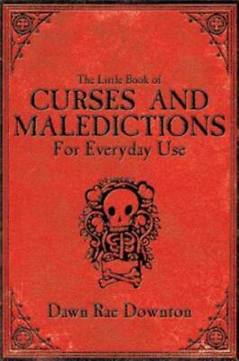 The Little Book Of Curses And Maledictions For Everyday Use $12.29