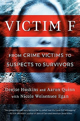 #ad Victim F: From Crime Victims to Suspects to Survivors Huskins Denise $27.00