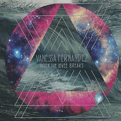 Vanessa Fernandez When The Levee Breaks New SACD $25.09