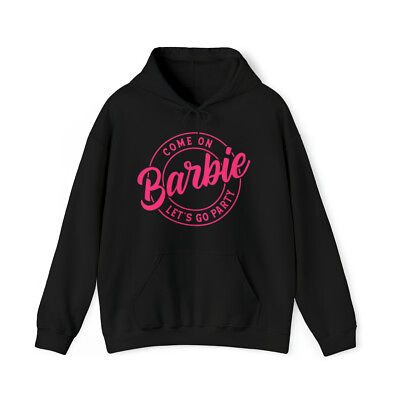 Come on Barbie Lets Go Party Women#x27;s Hooded Sweatshirt $52.21