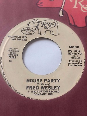 #ad SOUL FUNK PROMO 45 FRED WESLEY quot;HOUSE PARTYquot; NEAR MINT HEAR $17.60