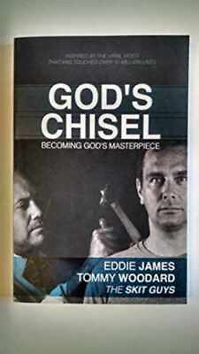 #ad GOD#x27;S CHISEL Paperback by Eddie James amp; Tommy Woodward quot;The Skit Guysquot; Good $7.03
