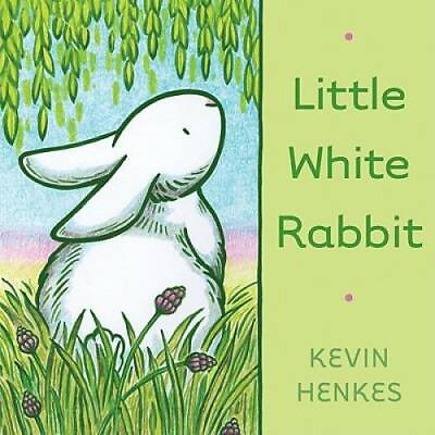 Little White Rabbit Hardcover By Henkes Kevin GOOD $3.49