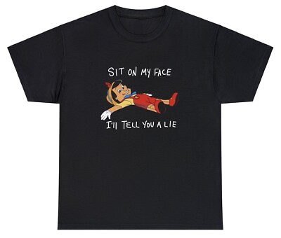 #ad Sit On My Face T Shirt Funny Inappropriate Pinocchio Sex Joke Adult Humor Tee $24.99