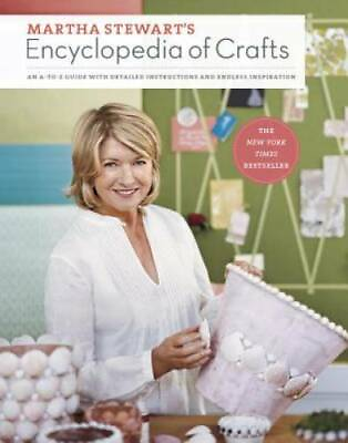 #ad #ad Martha Stewart#x27;s Encyclopedia of Crafts: An A to Z Guide with Detailed In GOOD $5.14