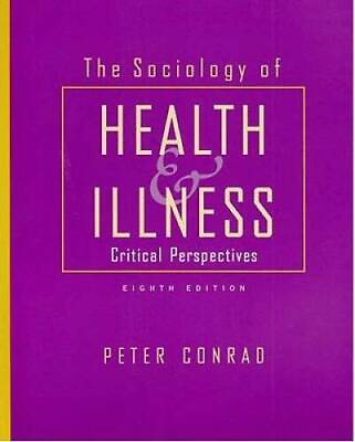 #ad The Sociology of Health and Illness Paperback By Conrad Peter VERY GOOD $4.49