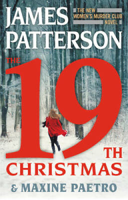 The 19th Christmas Women#x27;s Murder Club Hardcover By Patterson James GOOD $4.07