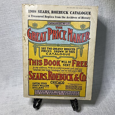 #ad 1908 Sears Roebuck amp; Co Catalogue No 117 1969 Reproduction Issue Catalog Vintage $11.00